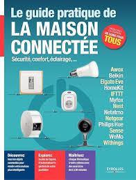Le Guide Pratique de la Maison Connectée